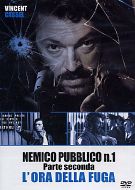 NEMICO PUBBLICO N.1 - L'ora della fuga 