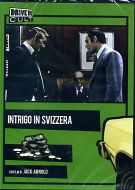 INTRIGO IN SVIZZERA