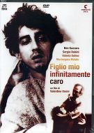 FIGLIO MIO INFINITAMENTE CARO