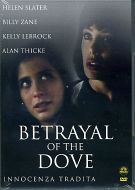 BETRAYAL OF THE DOVE