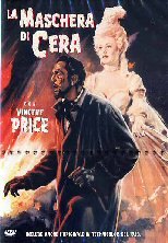 LA MASCHERA DI CERA ( 1953 )