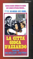 LA CITTA' GIOCA D' AZZARDO