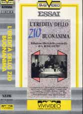 L'EREDITA' DELLO ZIO BUONANIMA