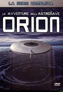 LE AVVENTURE DELL' ASTRONAVE ORION 