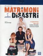 Matrimoni e altri disastri
