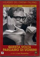 QUESTA VOLTA PARLIAMO DI UOMINI