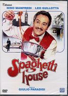 SPAGHETTI HOUSE