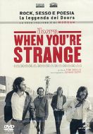 WHEN YOU'RE STRANGE