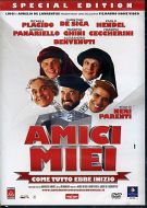 AMICI MIEI - Come tutto ebbe inizio