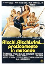 RICCHI RICCHISSIMI PRATICAMENTE IN MUTANDE