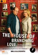 THE HOUSE OF BRANCHING LOVE