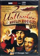 2 MATTACCHIONI AL MOULIN ROUGE