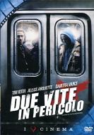 DUE VITE IN PERICOLO