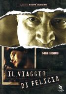IL VIAGGIO DI FELICIA