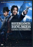 SHERLOCK HOLMES - Gioco di Ombre 