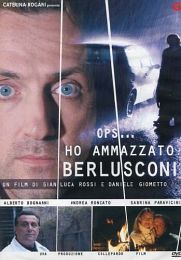 HO AMMAZZATO BERLUSCONI