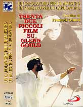TRENTADUE PICCOLI FILM SU GLENN GOULD