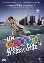 UN GIORNO QUESTO DOLORE TI SARA' UTILE