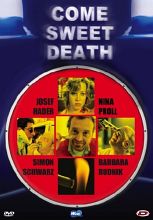 COME SWEET  DEATH