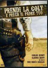 PRENDI LA COLT E PREGA IL PADRE TUO