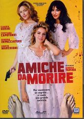 AMICHE DA MORIRE