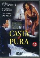 CASTA E PURA 