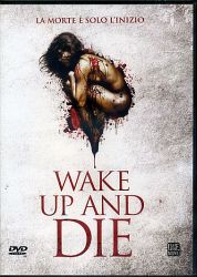 WAKE UP AND DIE