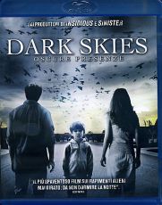 Dark Skies - Oscure presenze