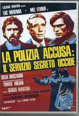 LA POLIZIA ACCUSA IL SERVIZIO SEGRETO UCCIDE 
