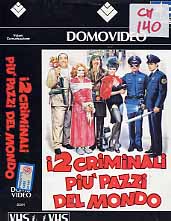 I 2 CRIMINALI PIU' PAZZI DEL MONDO 