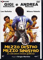 MEZZO DESTRO MEZZO SINISTRO 