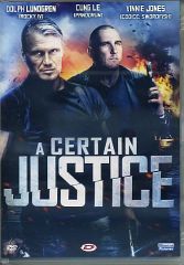 A CERTAIN JUSTICE