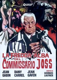 LA FREDDA ALBA DEL COMMISSARIO JOSS