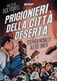 PRIGIONIERI DELLA CITTA' DESERTA