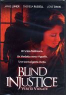 BLIND INJUSTICE 