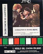 I VIOLENTI DI ROMA BENE