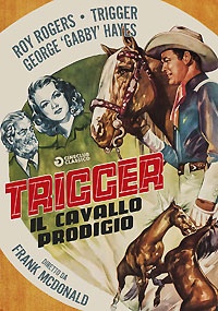 TRIGGER IL CAVALLO PRODIGIO