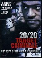 20/20 TARGET CRIMINALE  