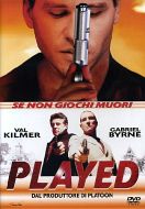 PLAYED - Se non giochi muori