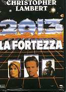 2013 - LA FORTEZZA 