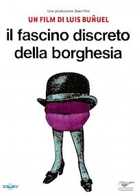 IL FASCINO DISCRETO DELLA BORGHESIA