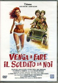 VENGA A FARE IL SOLDATO DA NOI