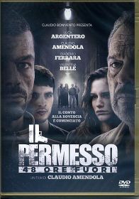 IL PERMESSO - 48 ore fuori