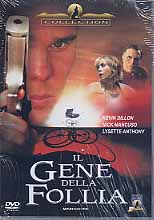 IL GENE DELLA FOLLIA