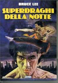 SUPERDRAGHI DELLA NOTTE