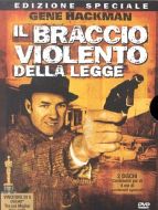 IL BRACCIO VIOLENTO DELLA LEGGE
