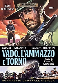 VADO L' AMMAZZO E TORNO