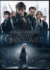 ANIMALI FANTASTICI - I crimini di Grindelwald