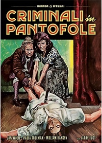 CRIMINALI IN PANTOFOLE 