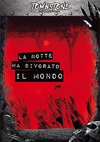 La notte ha divorato il mondo